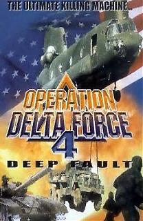 Operation Delta Force 4 : Deep Fault