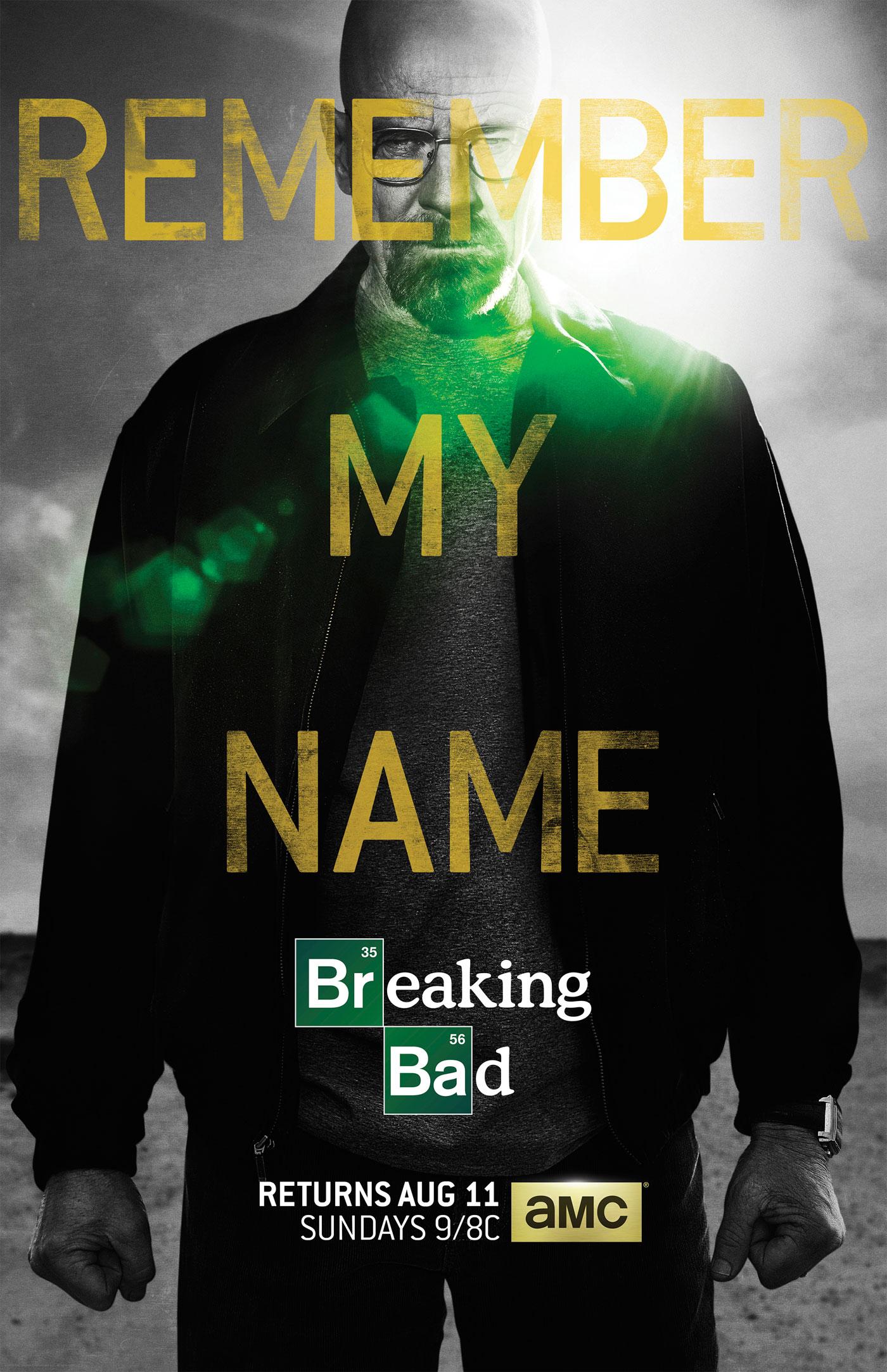 Breaking Bad : L'affiche des derniers episodes se dévoile 'Remember my name'