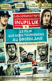Inupiluk + Les Films que nous tournerons au Groenland