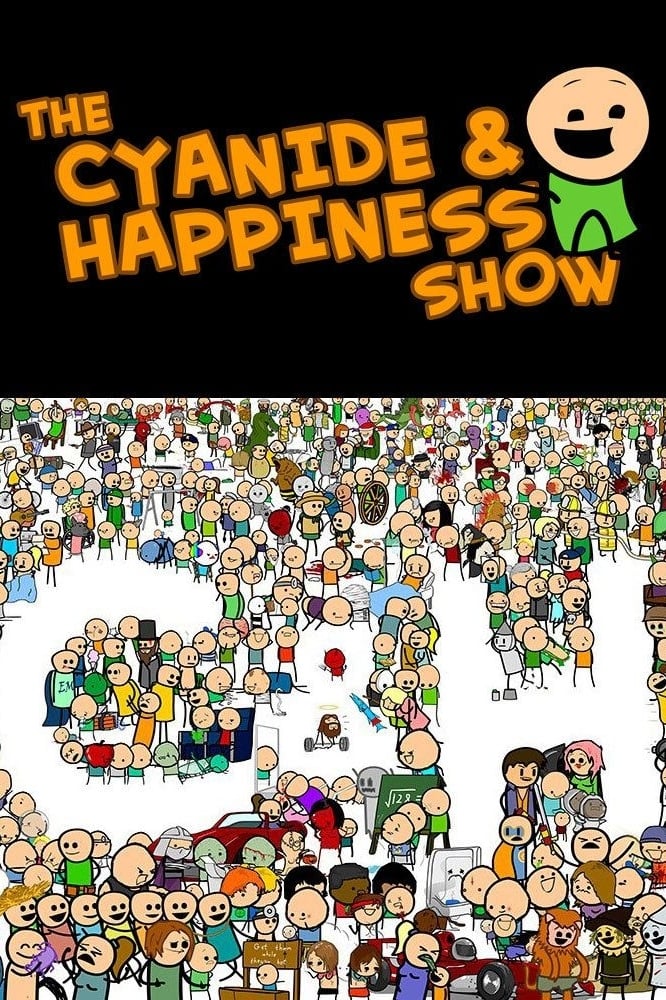 The Cyanide & Happiness Show