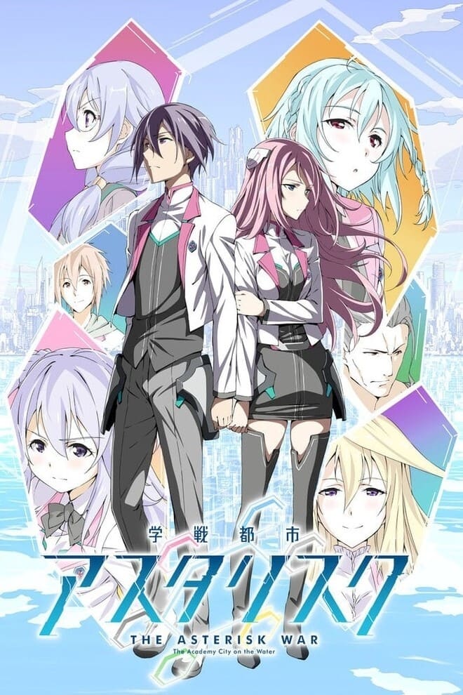 The Asterisk War: The Academy City on the Water