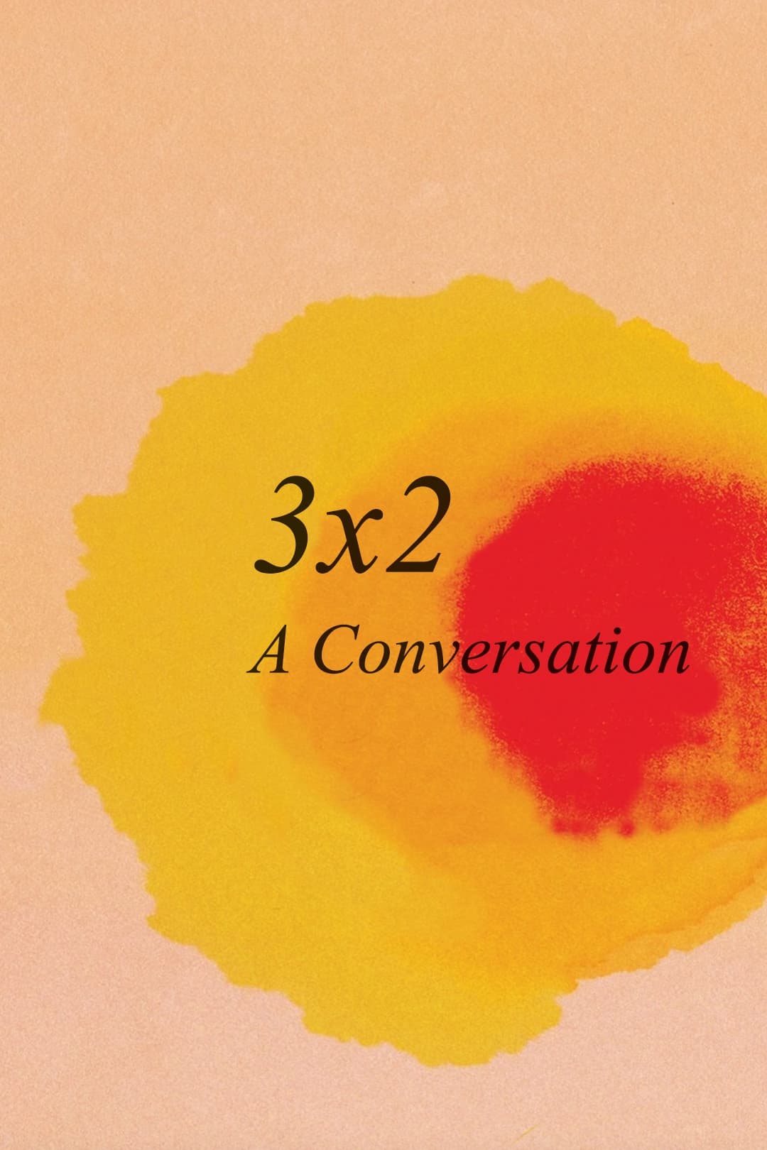 3x2: A Conversation