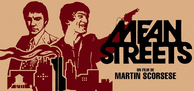 #LCDLS : Mean Streets de Martin Scorsese