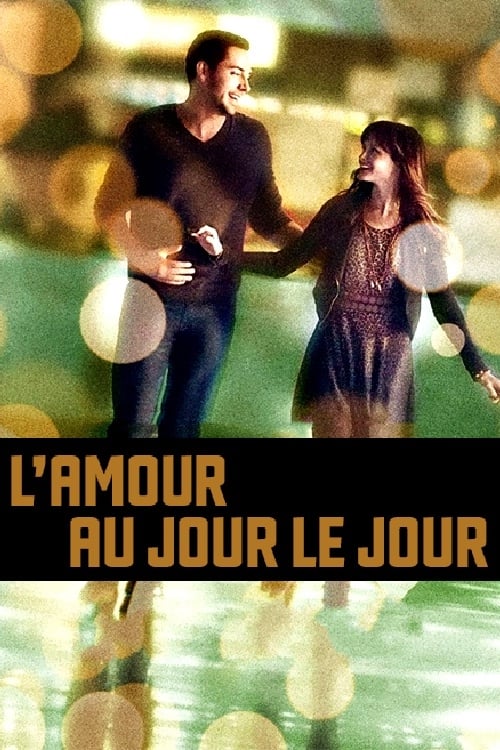 L Amour Au Jour Le Jour Film 13 Cineseries