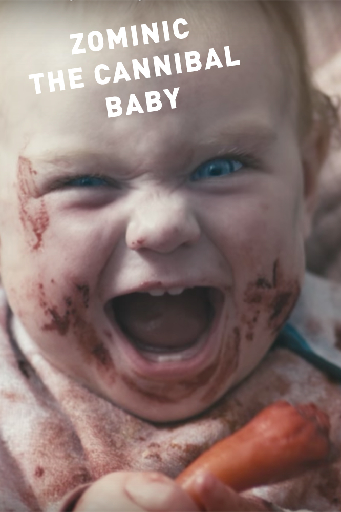 Zominic the Cannibal Baby