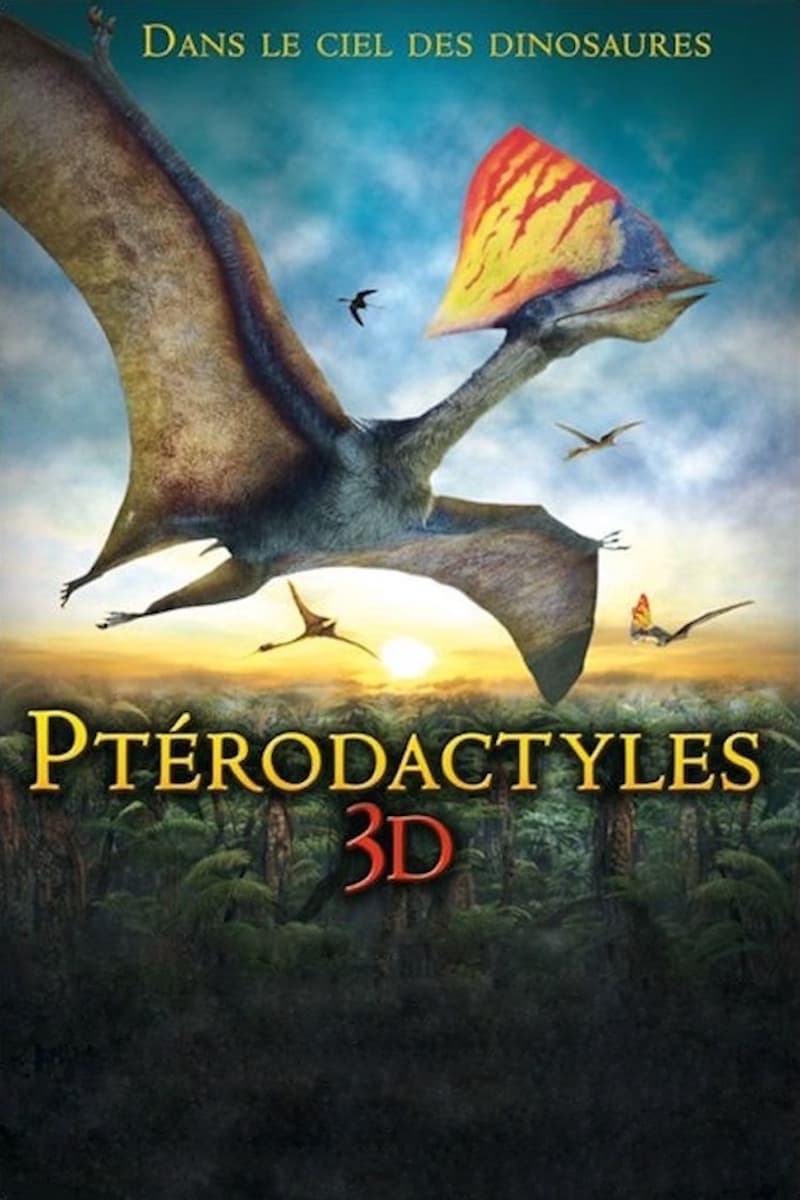 Ptérodactyles : Dans le ciel des dinosaures