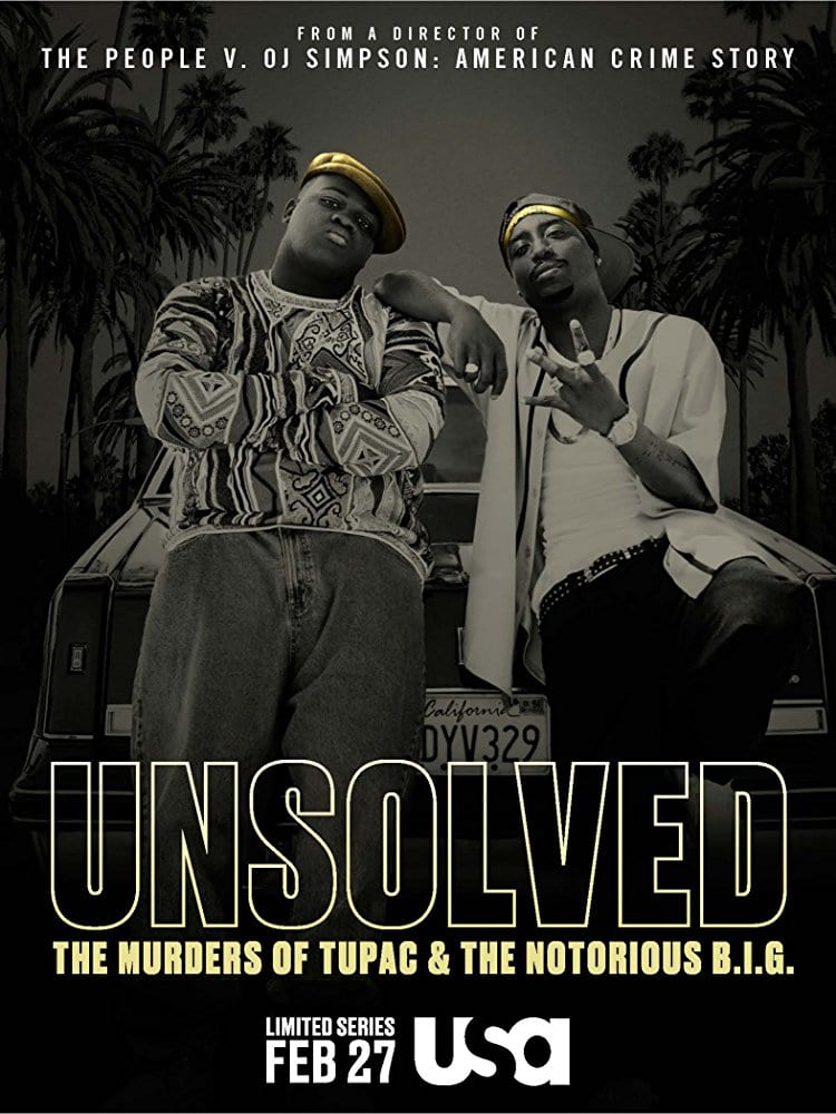 Unsolved: The Murders of Tupac and the Notorious B.I.G 2018