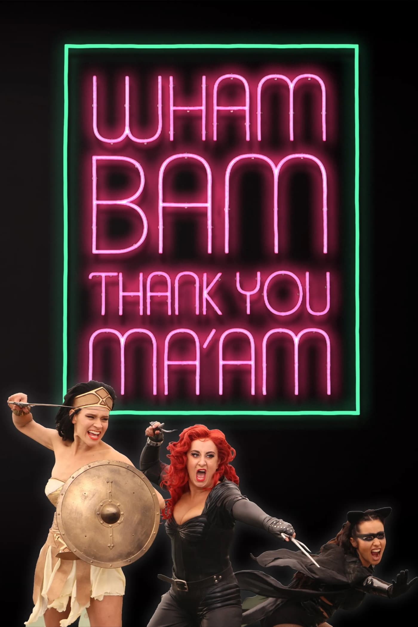 Wham Bam Thank You Maam 2016 Série 1 Saison — Cinésérie 8378