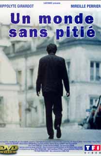 UN MONDE SANS PITIE