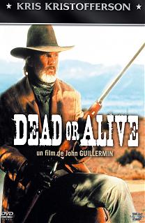 Dead or alive