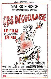 Gros Dégueulasse