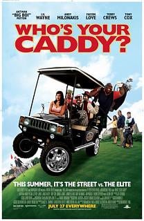 Who's your caddy ?