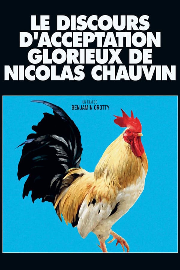 Le Discours d'acceptation glorieux de Nicolas Chauvin