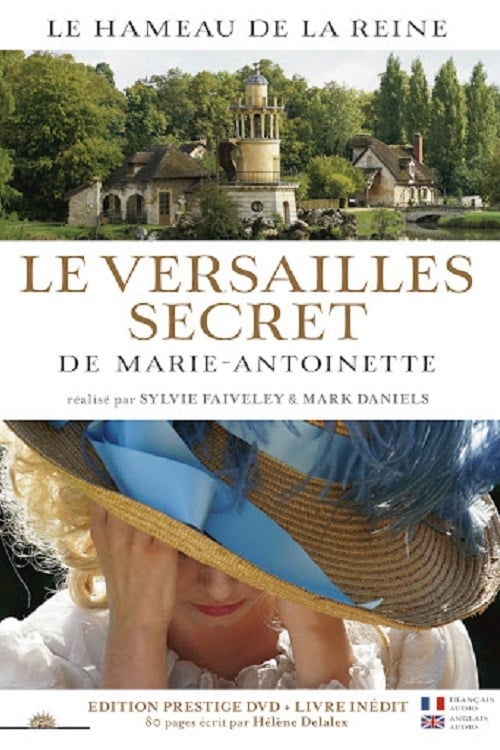 Le Versailles secret de Marie-Antoinette