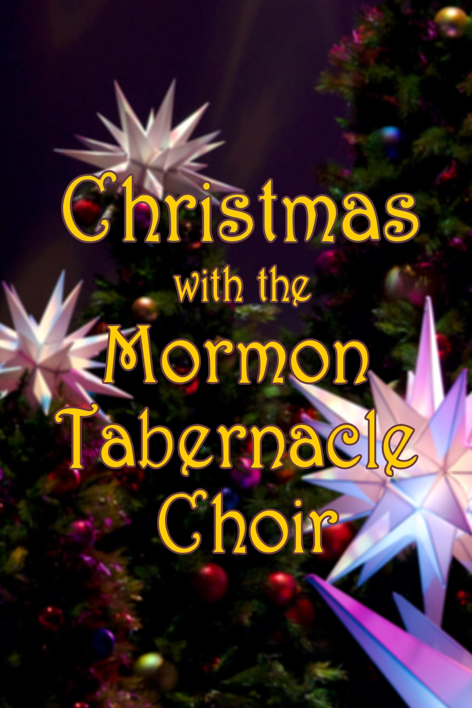 Noël avec le Chœur du Tabernacle mormon