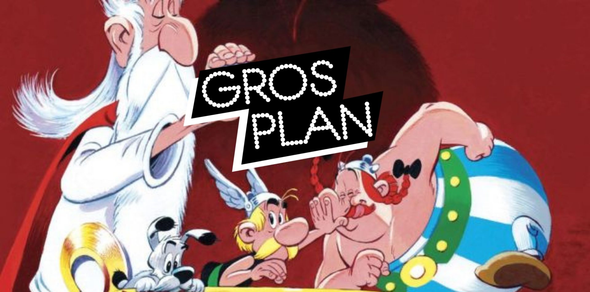Gros Plan : Astérix, ce gaulois qui résiste encore et toujours !