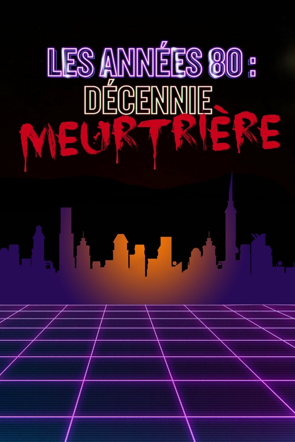 Les années 80 : décennie meurtrière