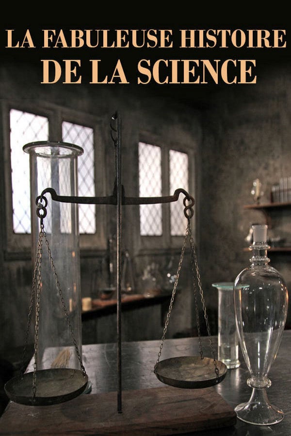 La Fabuleuse histoire de la science