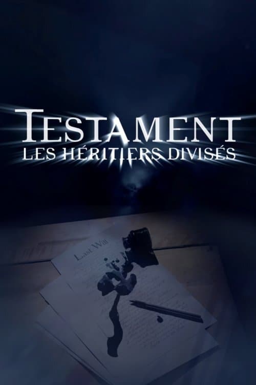 Testament : les héritiers divisés