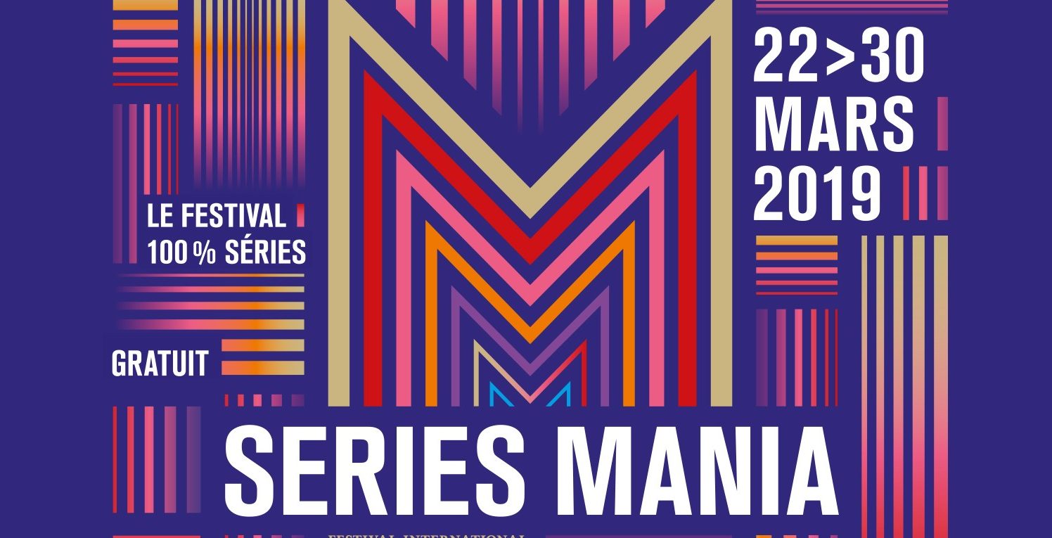 Séries Mania 2019 : gros programme pour le festival de séries