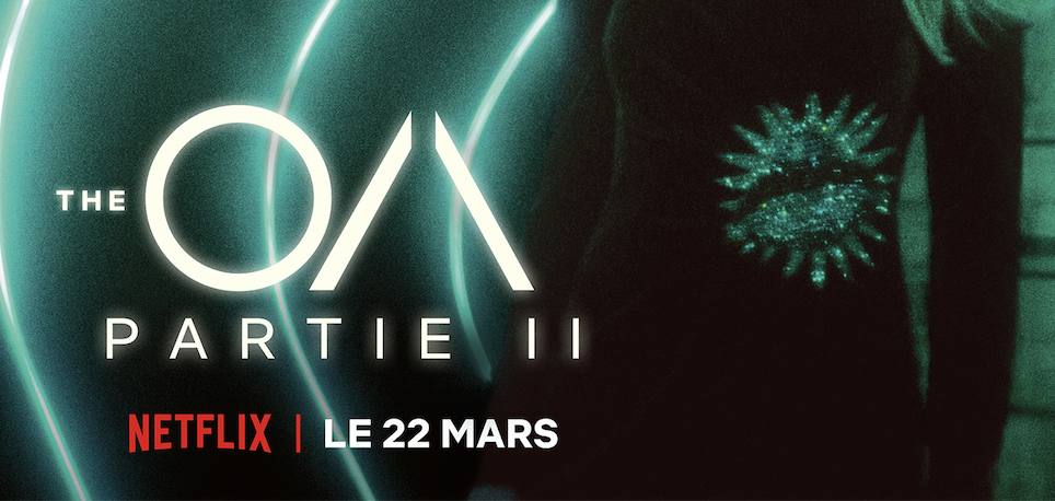 The OA : Netflix dévoile la bande-annonce de la saison 2