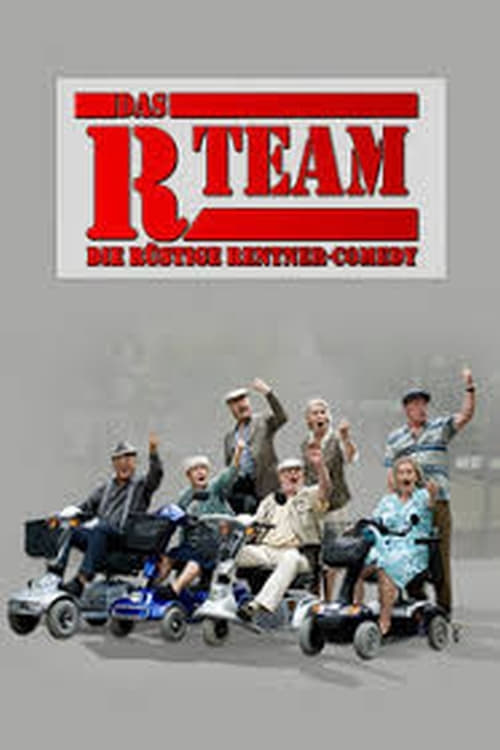 Das R-Team - Die rüstige Rentner-Comedy