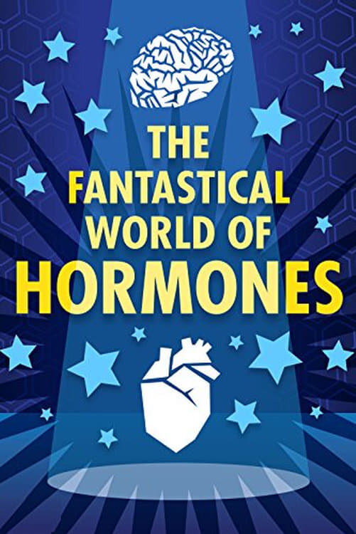 The Fantastical World of Hormones with Professor John Wass