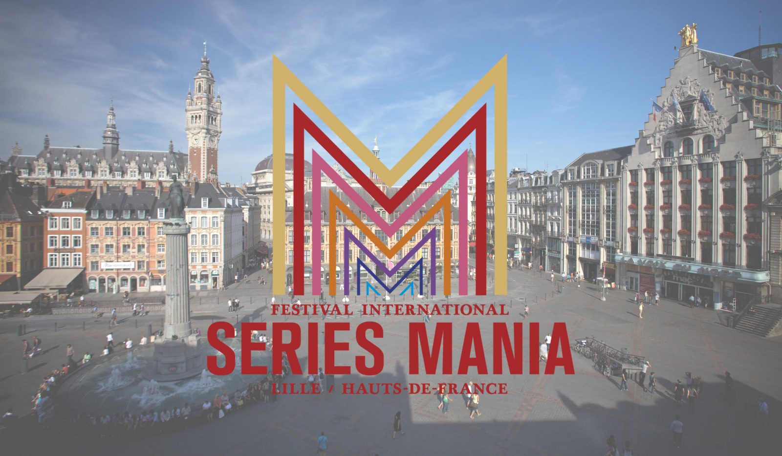On est à Séries Mania 2019 : voici notre programme !