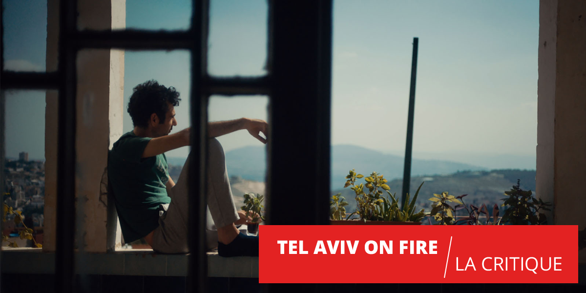 Tel Aviv On Fire : une fiction pour apaiser le conflit israélo-palestinien
