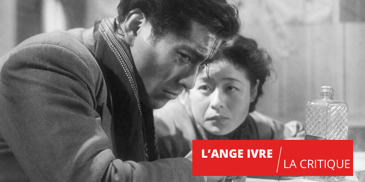 L’Ange ivre : le premier chef-d’œuvre d’Akira Kurosawa