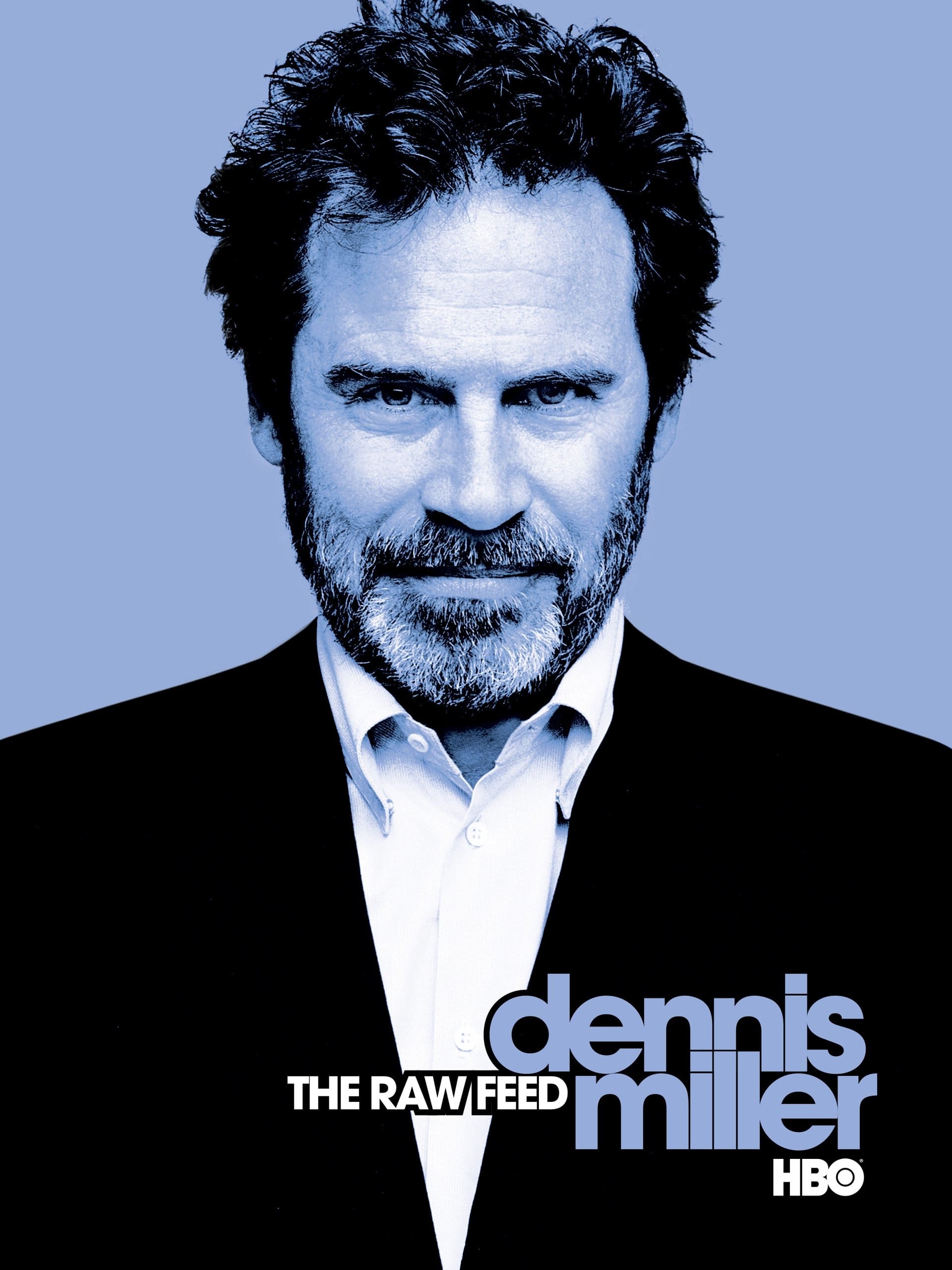 Dennis Miller: The Raw Feed