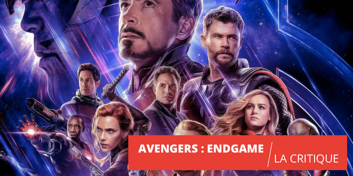 Avengers Endgame : le film de super-héros ultime ?