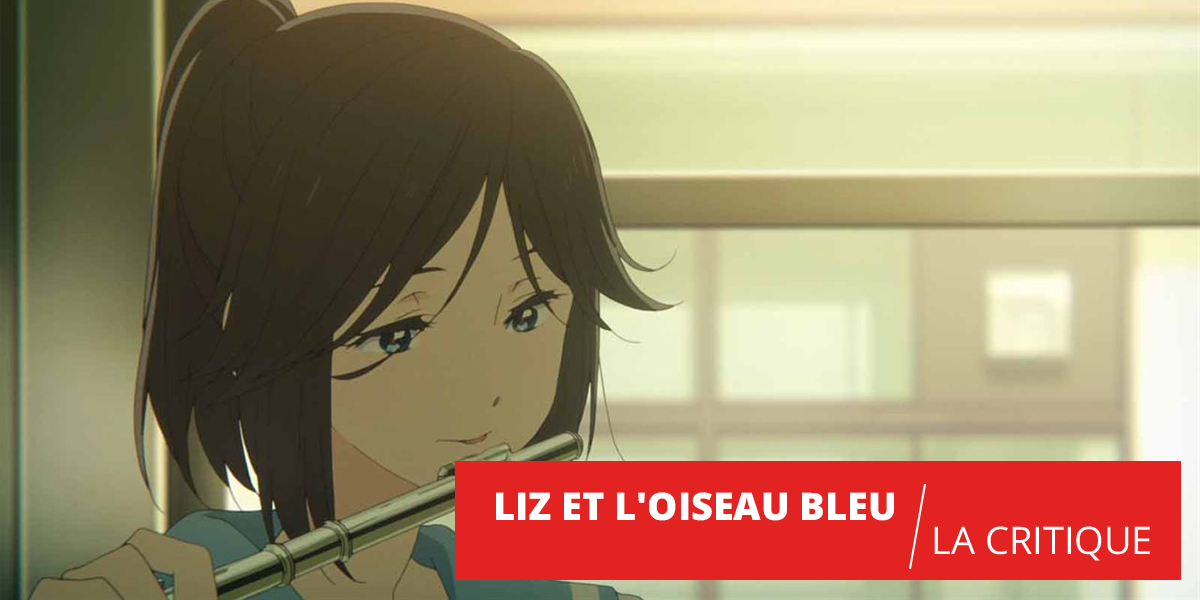Liz et l'Oiseau Bleu : retour gagnant pour Naoko Yamada