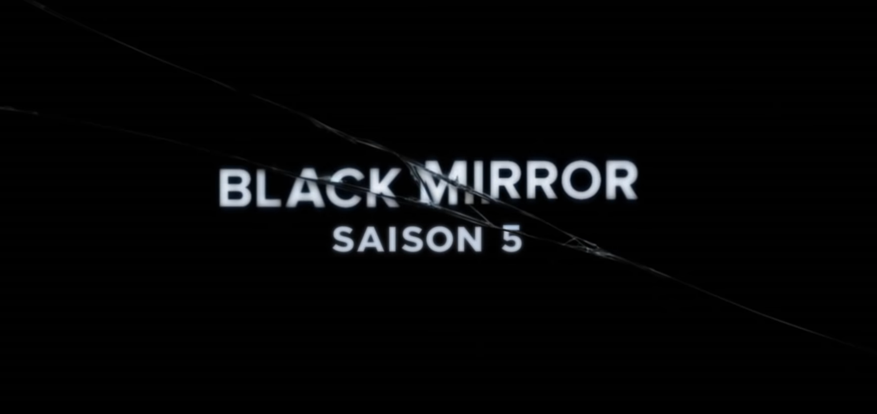 Black Mirror saison 5 : Netflix dévoile le trailer et la date de diffusion