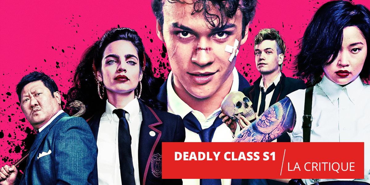 Deadly Class saison 1 : l'école, sa cruauté et son ennui