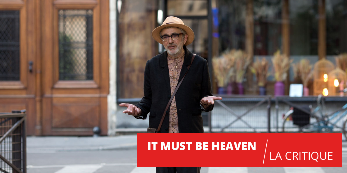It must be heaven : une comédie burlesque