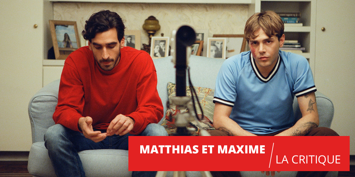 Matthias & Maxime : Dolan revient à ses premières amours