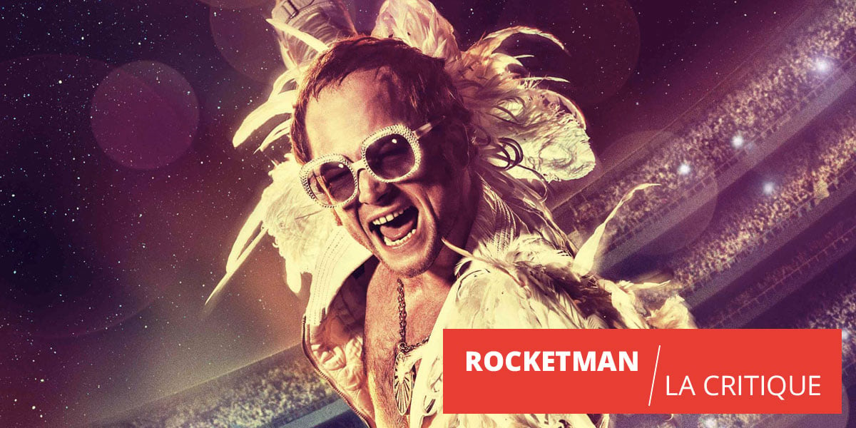 Rocketman : un biopic vigoureux sur Elton John
