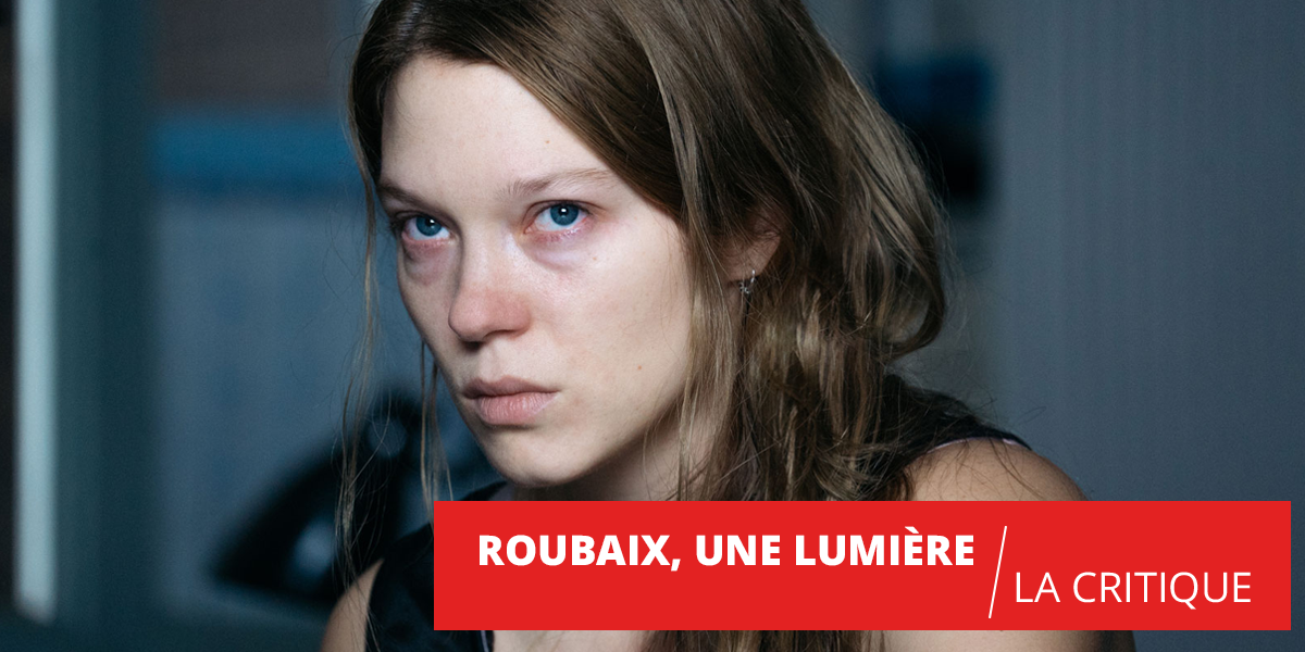 Roubaix, une lumière : longue plongée dans la sombre misère