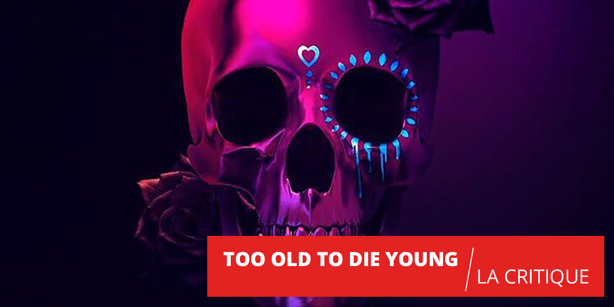 Too Old to Die Young : Nicolas Winding Refn toujours aussi violent avec sa série