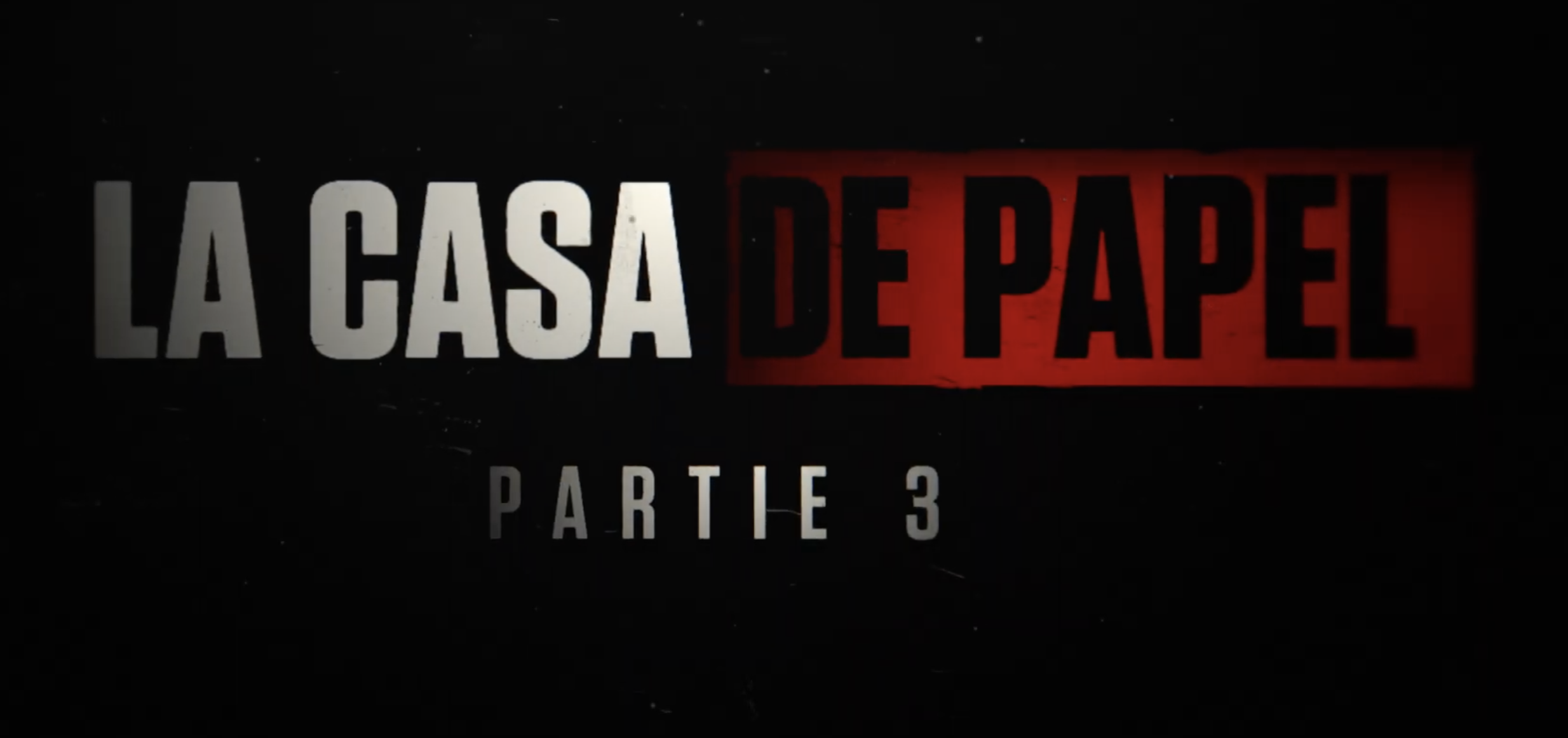 La Casa de Papel : nouveau trailer pour la partie 3