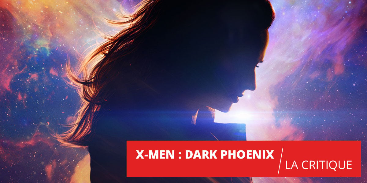 Dark Phoenix : la saga X-Men méritait une meilleure conclusion