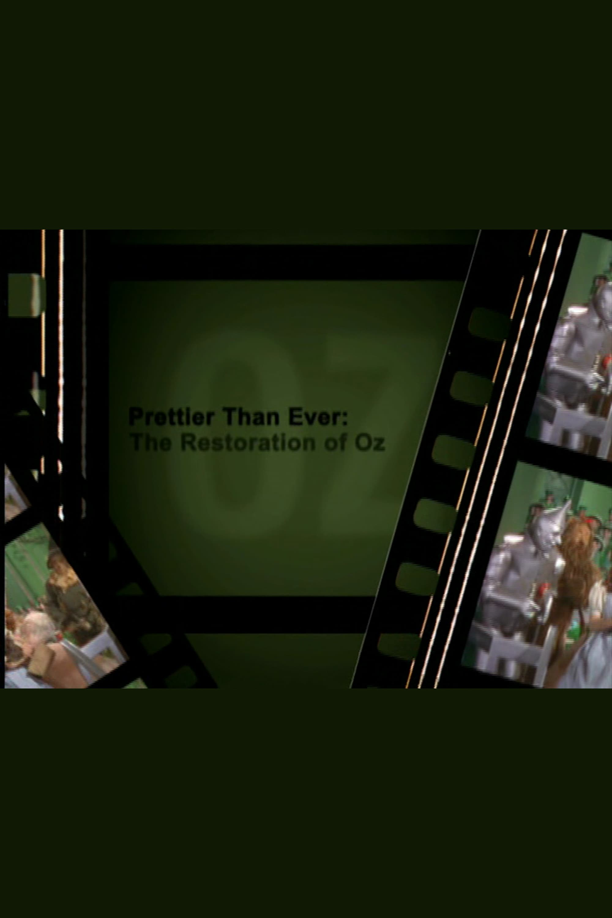 Prettier Than Ever: The Restoration of Oz