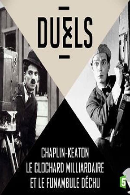 Duels Chaplin Vs Keaton Le Clochard Milliardaire Et Le Funambule Dechu