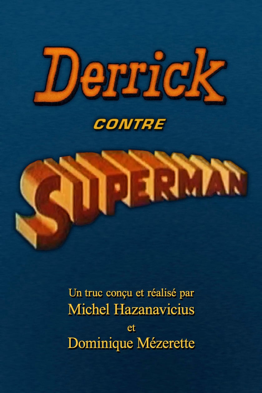 Derrick contre Superman