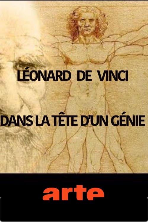 Léonard de Vinci - Dans la tête d'un génie