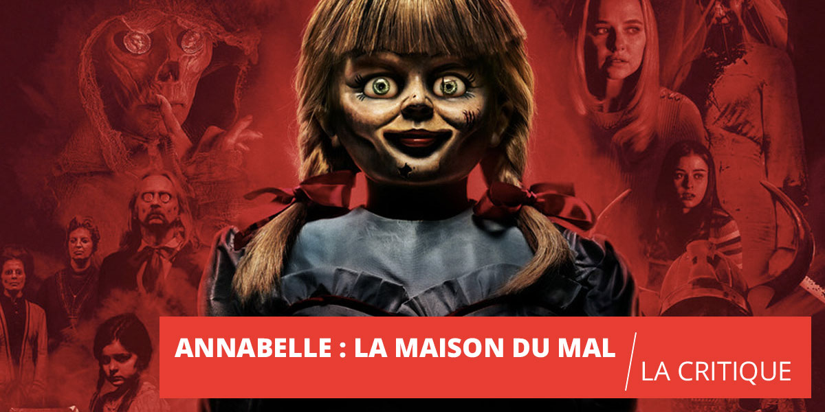 Annabelle 3 : un appréciable tour de train fantôme