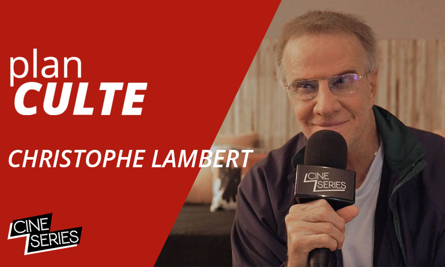 Le Plan Culte de Christophe Lambert : 