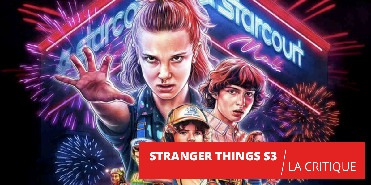 Stranger Things saison 3 : un été très chaud à Hawkins