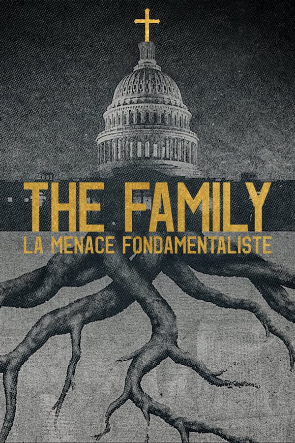 The Family : La menace fondamentaliste